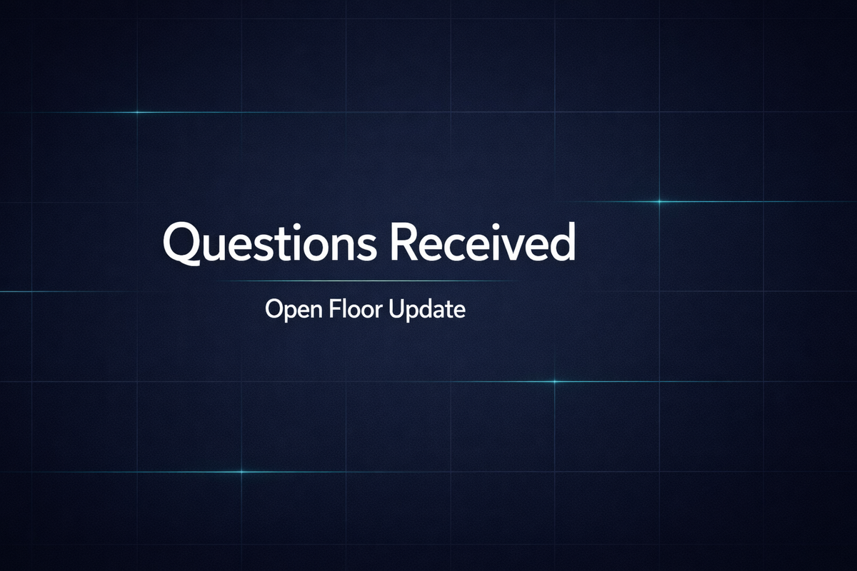 Questions Received: Open Floor Update