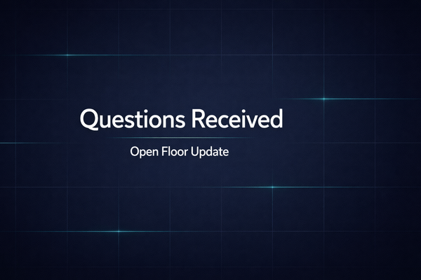 Questions Received: Open Floor Update